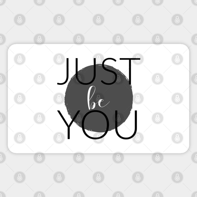 JUST BE YOU Sticker by TheMidnightBruja